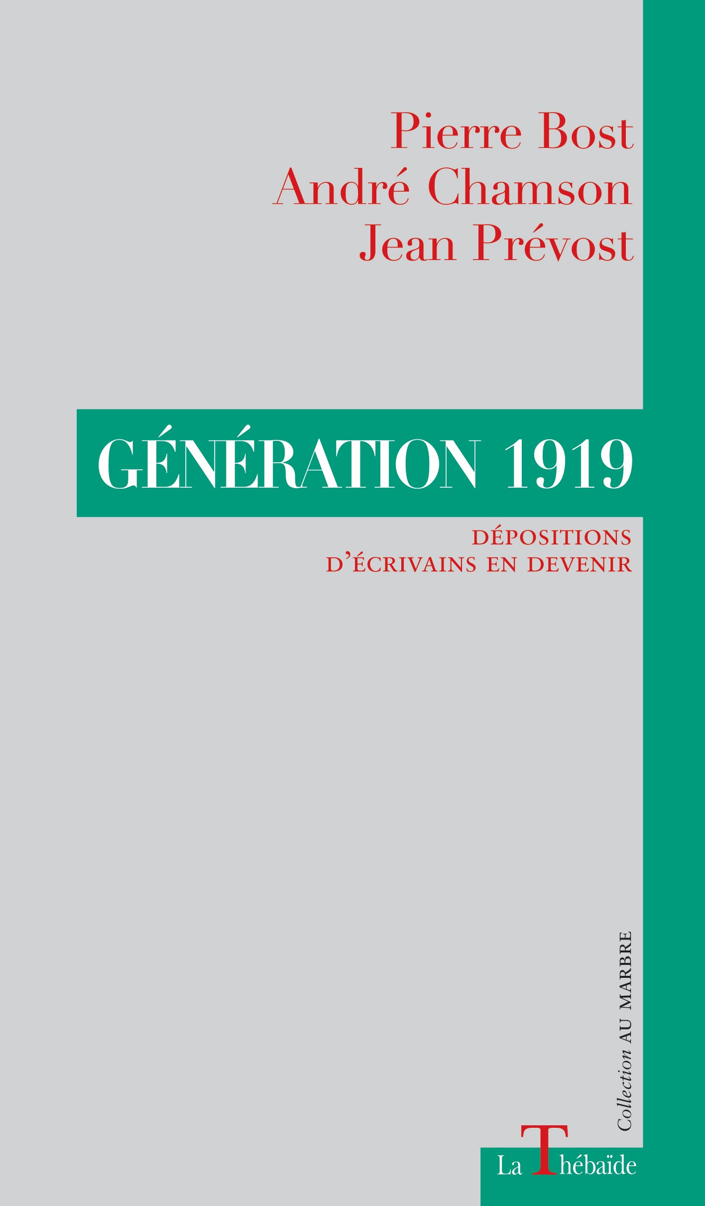 Gnration 1919 de Bost, Chamson, Prvost