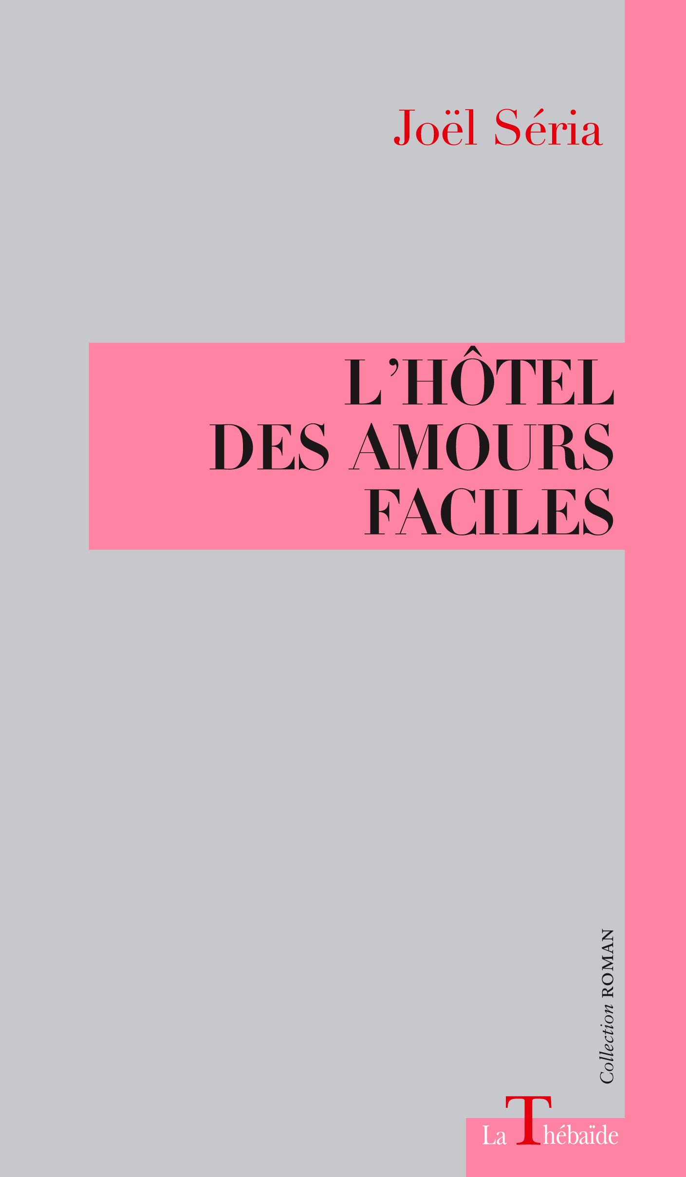 Htel des amours faciles, de Jol Sria