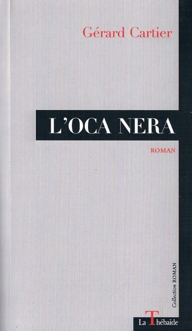 L'Oca nera, Grard Cartier