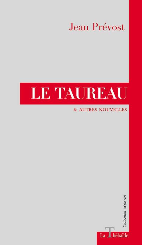 Le taureau, de Jean Prvost